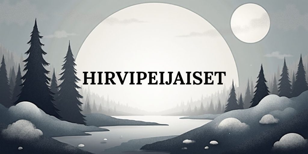 Hirvipeijaiset